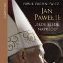 FRAGMENT 3: Jan Paweł II: 
