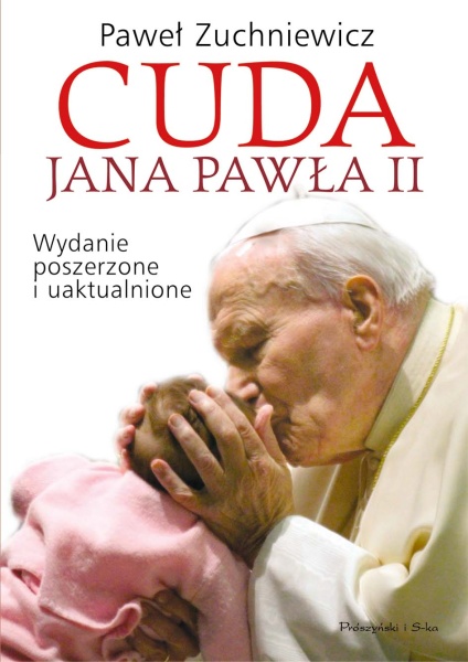 Cuda Jana Pawła II. Wydanie poszerzone